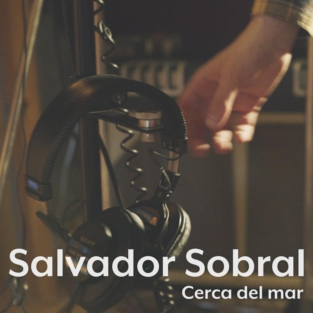 Album cover art for "Cerca del Mar" by Salvador Sobral