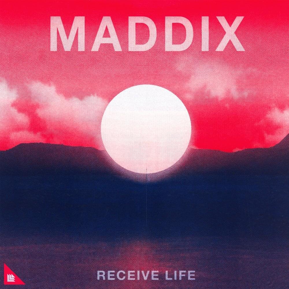 Receive Life by Maddix