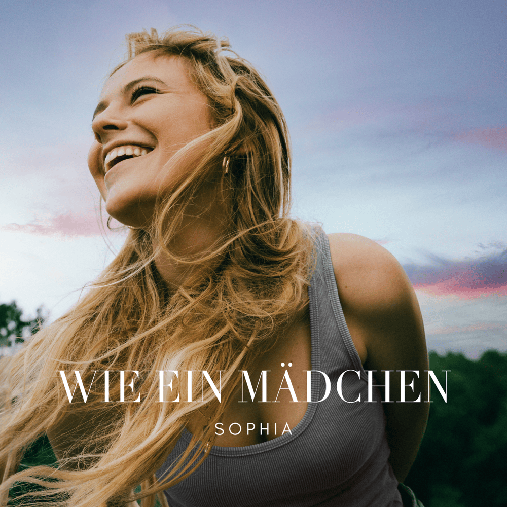 Wie ein Mädchen by SOPHIA