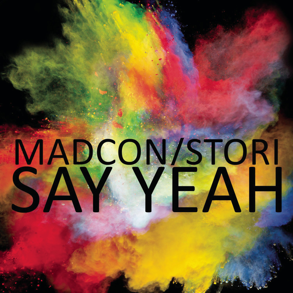 Album cover art for "Say Yeah" by Madcon & STORi