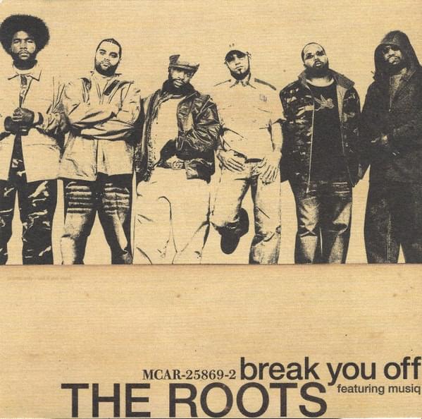 Album cover art for "Break You Off" by The Roots & Musiq Soulchild