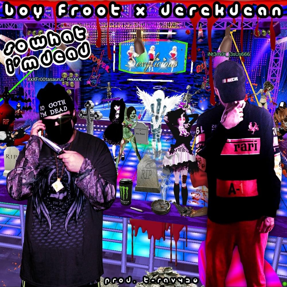 Album cover art for "☠ so what i’m dead ☠" by SOWHATIMDEAD & BOY FROOT