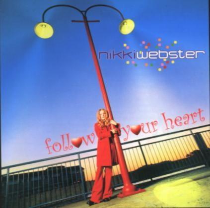Follow Your Heart by Nikki Webster