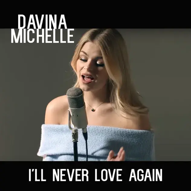 Album cover art for "I’ll Never Love Again" by Davina Michelle