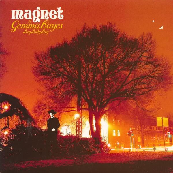 Album cover art for "Lay Lady Lay" by Magnet & Gemma Hayes