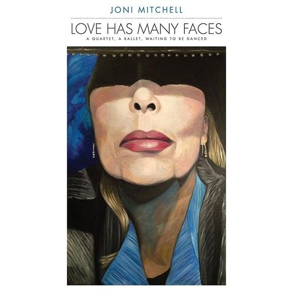 Cover image for Love Has Many Faces: A Quartet, A Ballet, Waiting to Be Danced
