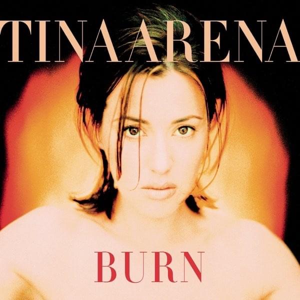 Burn by Tina Arena
