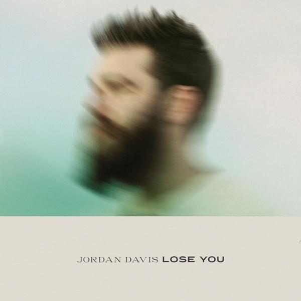 Album cover art for "Lose You" by Jordan Davis
