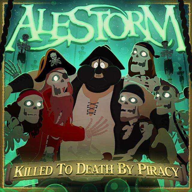 Album cover art for "Killed to Death by Piracy" by Alestorm