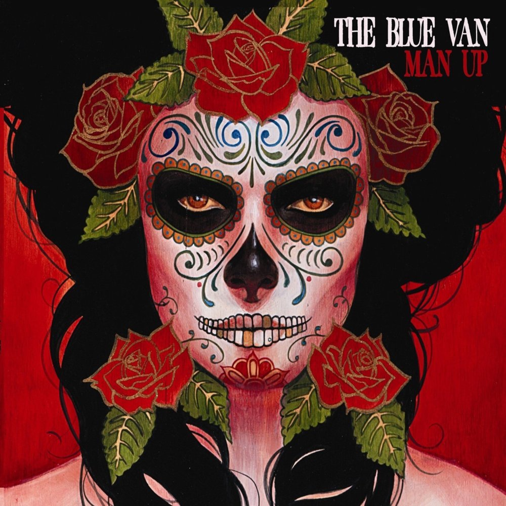 Album cover art for "Man Up" by The Blue Van