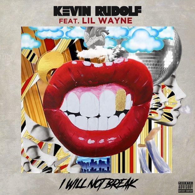 Album cover art for "I Will Not Break" by Kevin Rudolf & Lil Wayne