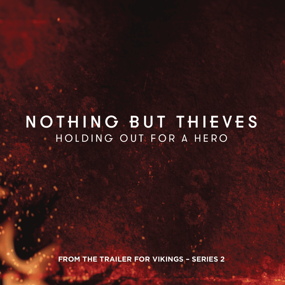 Album cover art for "Holding Out for a Hero" by Nothing But Thieves