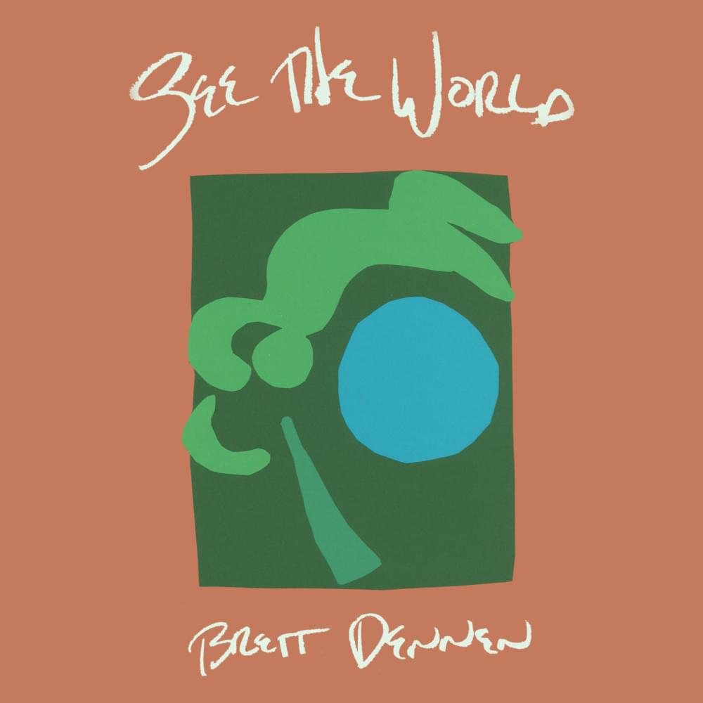 Album cover art for "See The World" by Brett Dennen