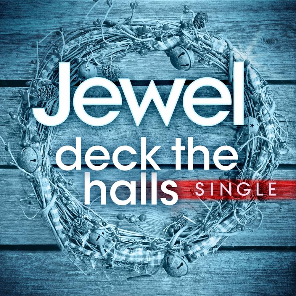 Album cover art for "Deck The Halls" by Jewel