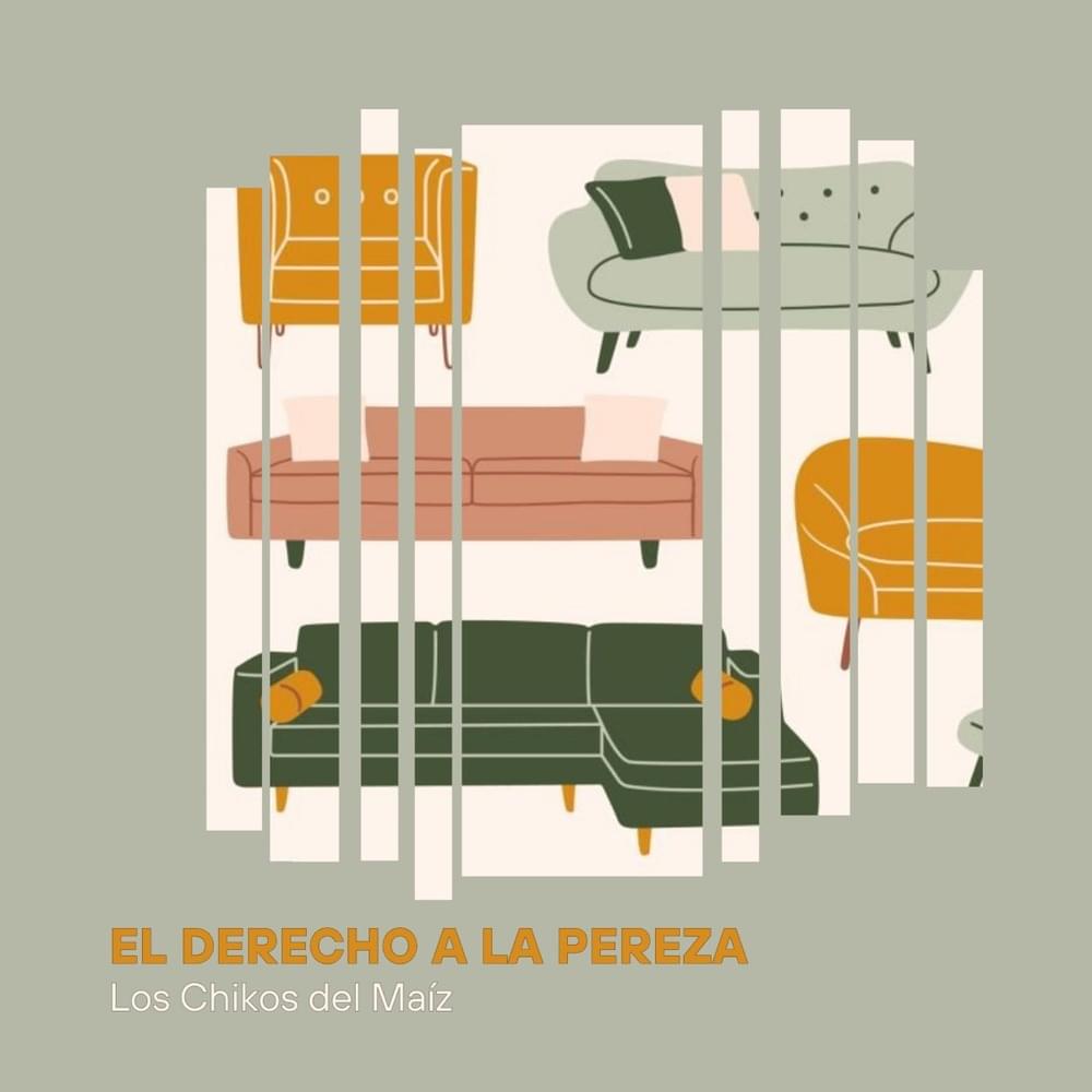 Album cover art for "El derecho a la pereza" by Los Chikos del Maíz