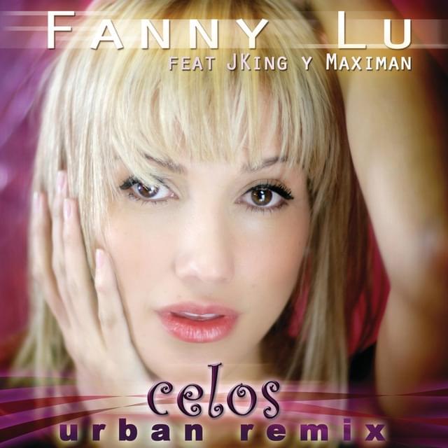 Album cover art for "Celos (Urban Remix)" by Fanny Lu & J-King & Maximan