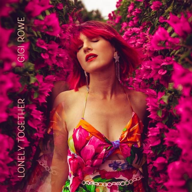 Album cover art for "Lonely Together" by Gigi Rowe