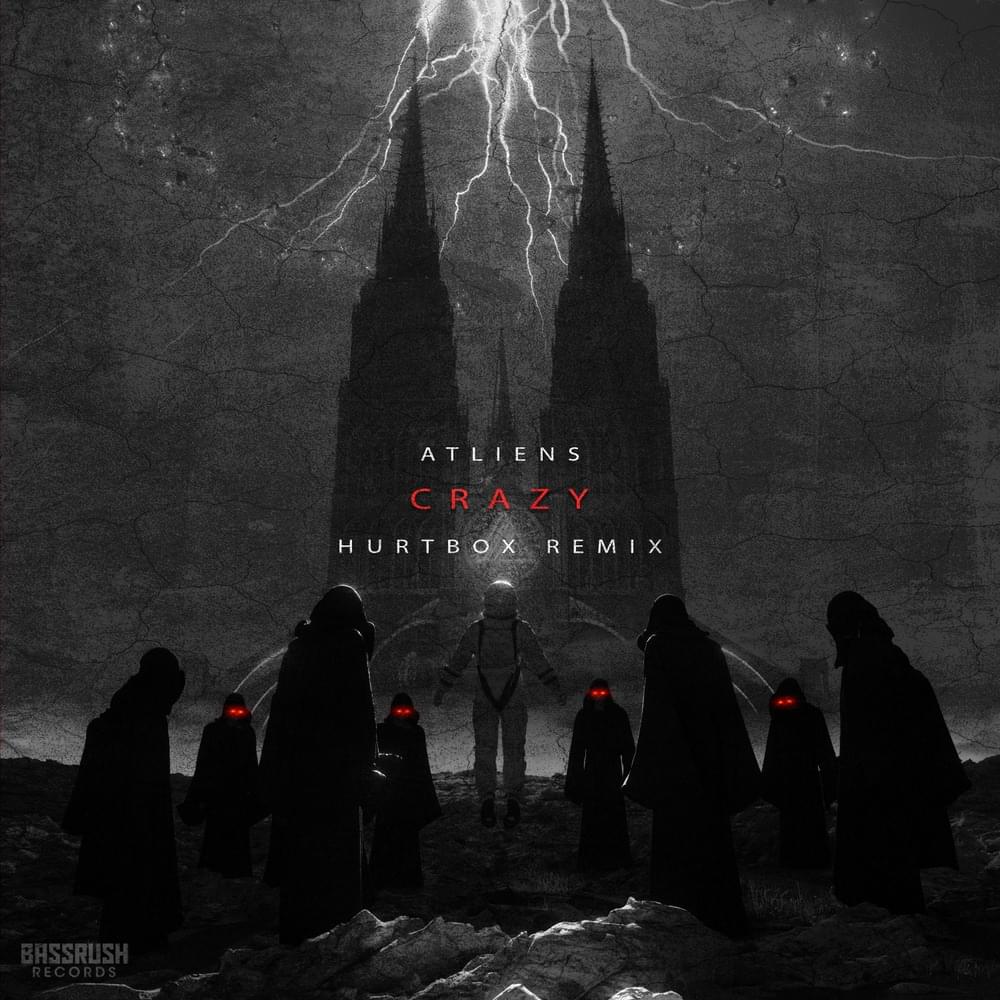 Album cover art for "Crazy (HURTBOX Remix)" by ATLiens