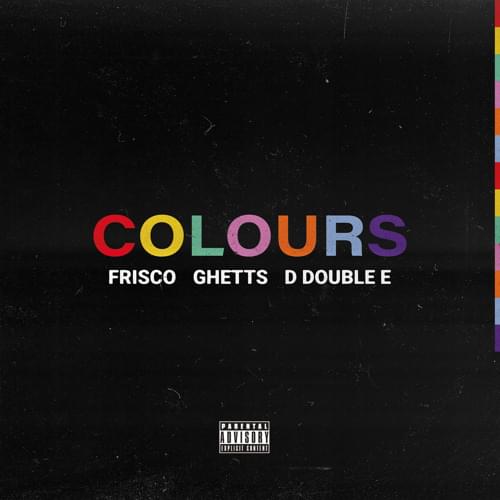 Album cover art for "Colours" by Frisco & Ghetts & D Double E