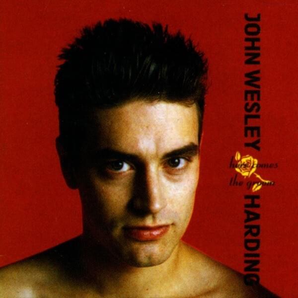 Album cover art for "Here Comes the Groom" by John Wesley Harding