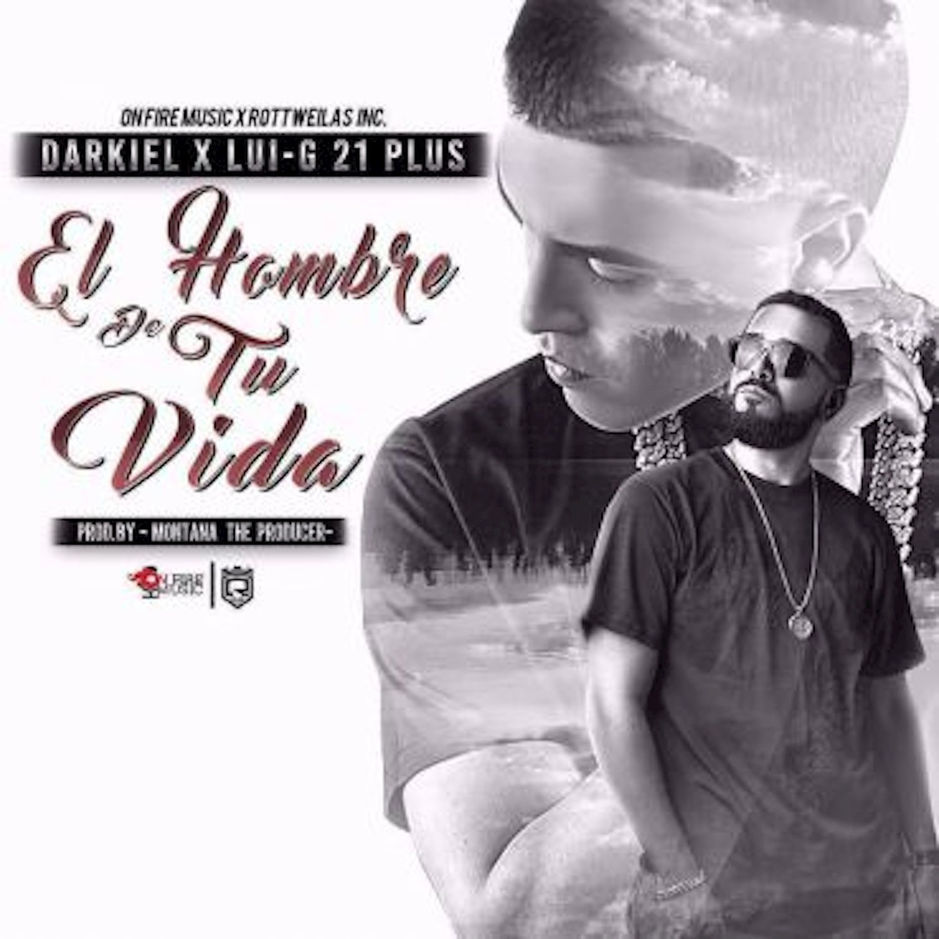 Album cover art for "El Hombre de Tu Vida" by Darkiel & Luigi 21 Plus