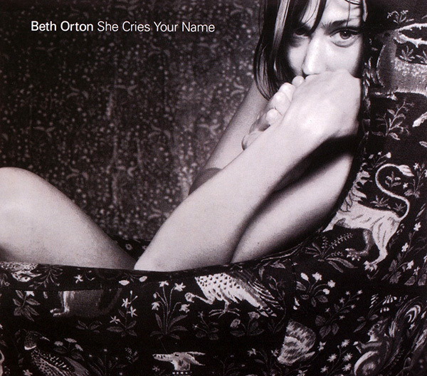 Album cover art for "She Cries Your Name" by Beth Orton