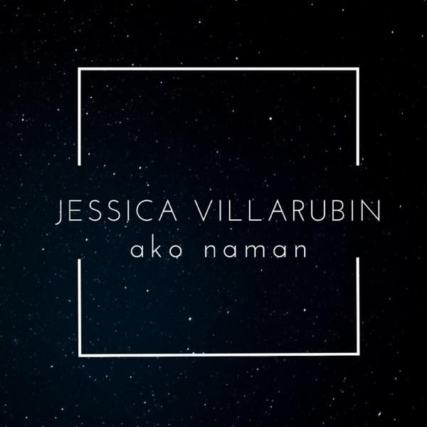 Album cover art for "Ako Naman" by Jessica Villarubin