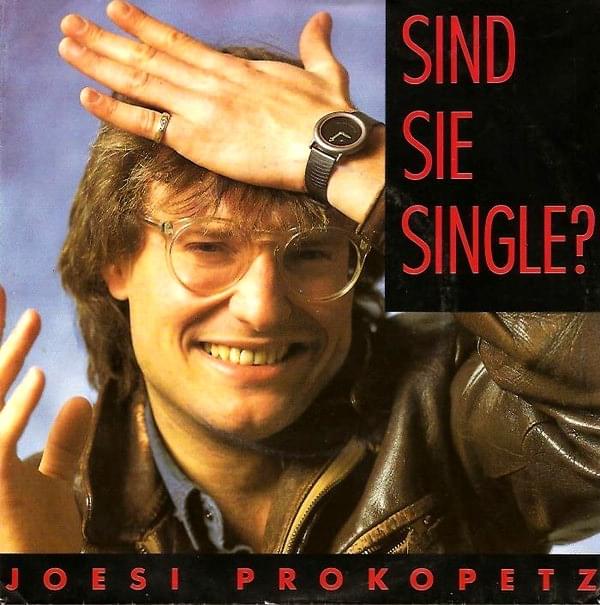 Sind Sie Single? by Joesi Prokopetz