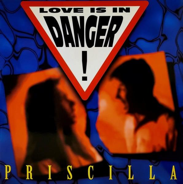 Love is In Danger by Priscilla (Eurobeat)
