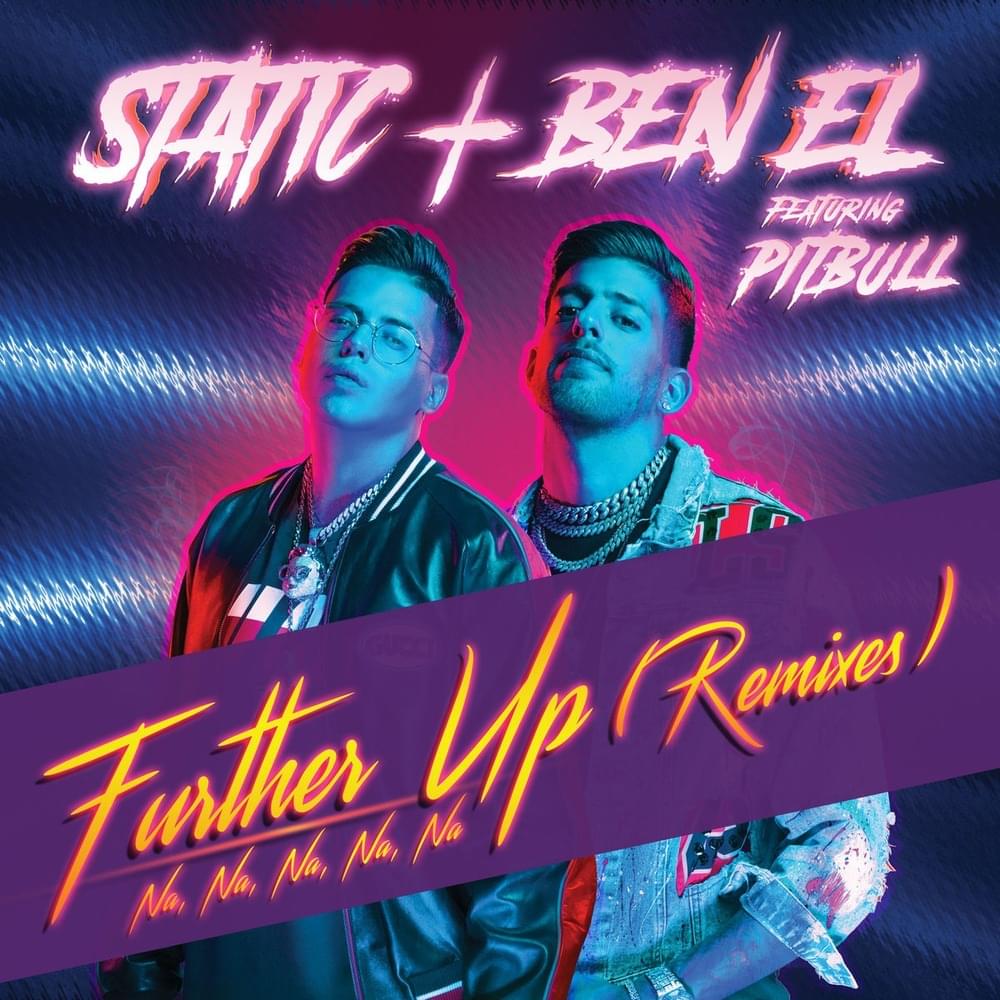 Further Up (Na, Na, Na, Na, Na) (Radio Edit) by Static & Ben El - סטטיק ובן אל
