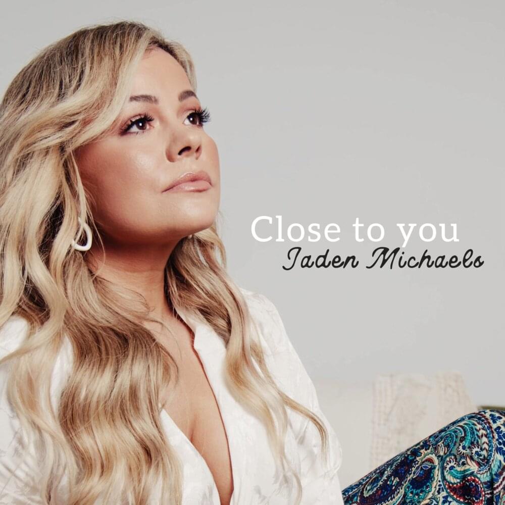 Close to You by Jaden Michaels