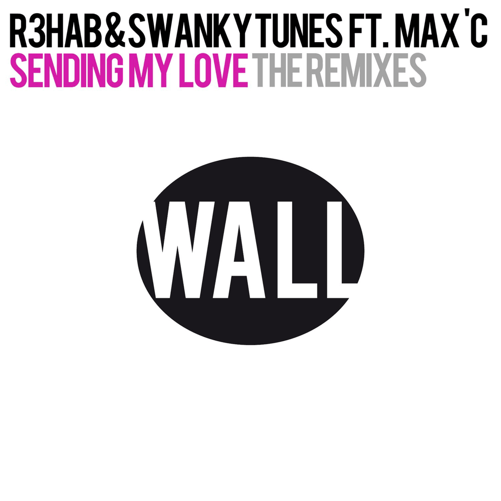 Cover image for Sending My Love (The Remixes)