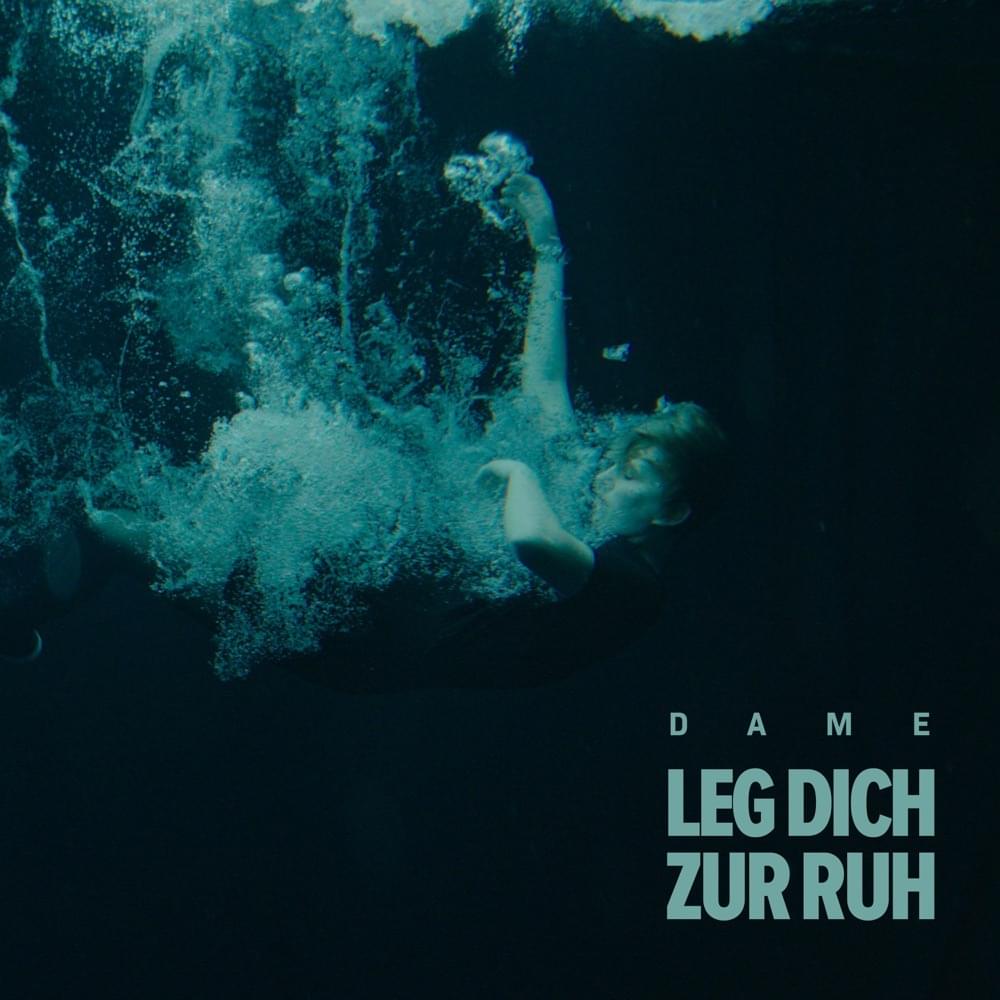 Album cover art for "Leg dich zur Ruh" by Dame