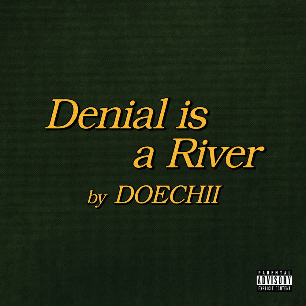 Album cover art for "DENIAL IS A RIVER" by Doechii