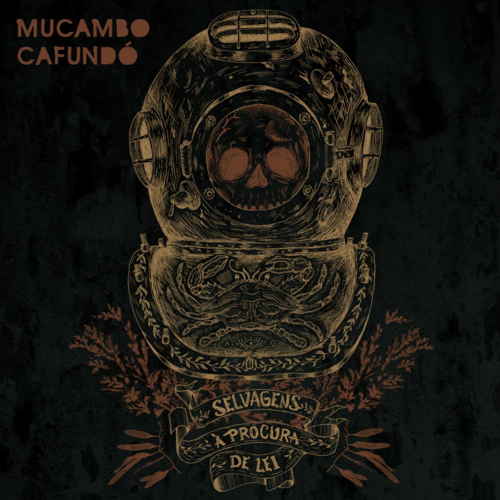 Album cover art for "Mucambo Cafundó" by Selvagens à Procura de Lei