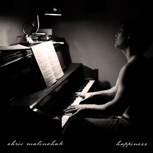Happiness by Chris Malinchak