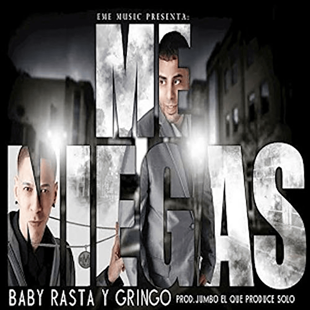 Me Niegas by Baby Rasta y Gringo