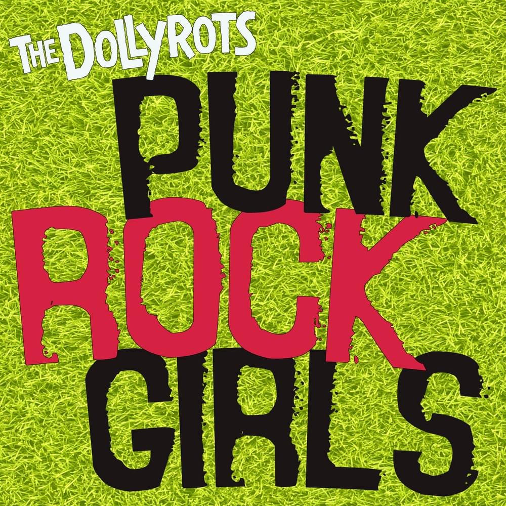 Punk Rock Girls by The Dollyrots