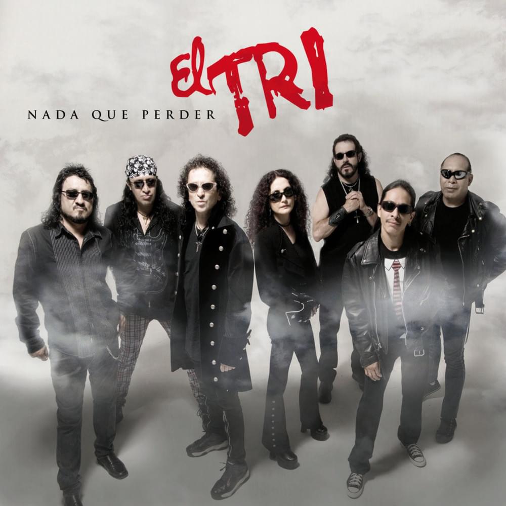 Nada Que Perder by El Tri