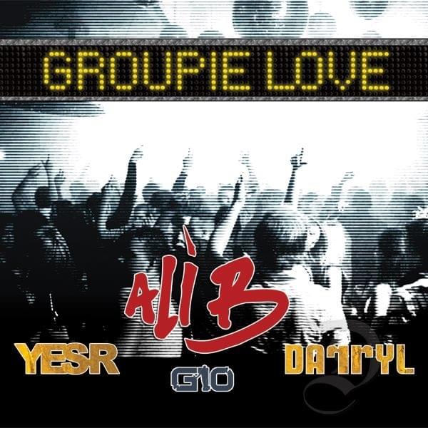 Album cover art for "Groupie Love" by Ali B & Yes-R