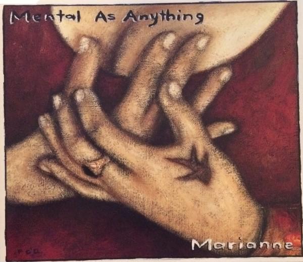 Album cover art for "Marianne" by Mental As Anything