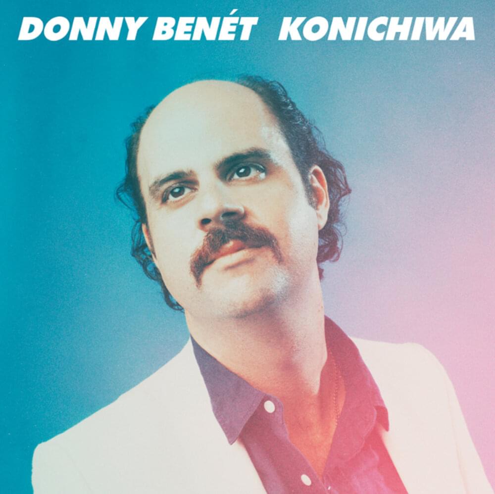 Album cover art for "Konichiwa" by Donny Benét