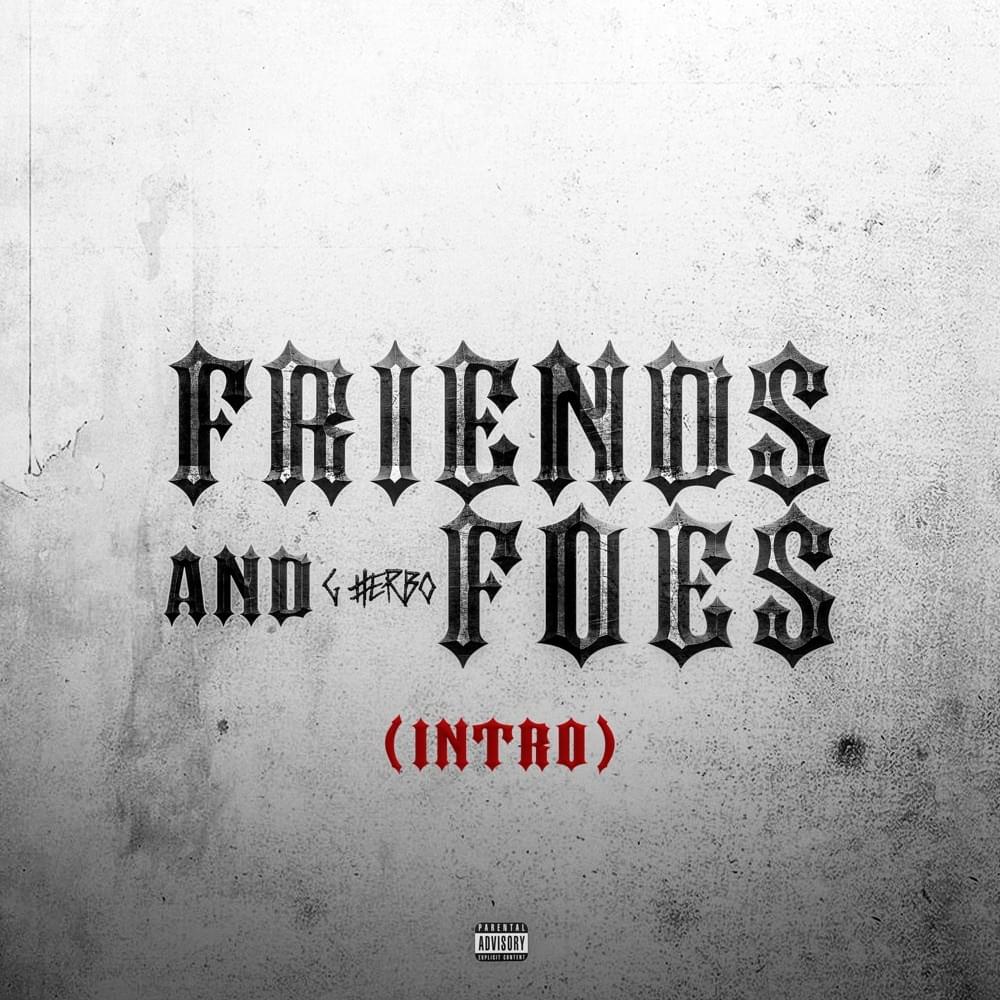 Album cover art for "Friends & Foes" by G Herbo