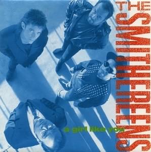 A Girl Like You by The Smithereens