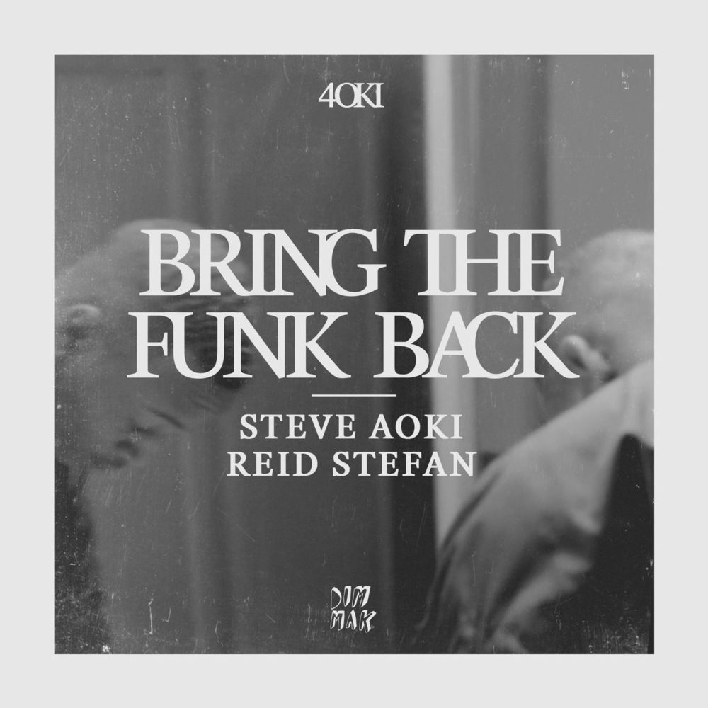 Album cover art for "Bring the Funk Back" by Steve Aoki