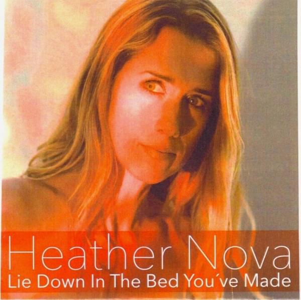 Album cover art for "Lie Down In The Bed You’ve Made" by Heather Nova