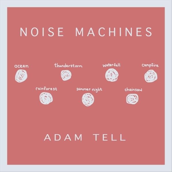Album cover art for "Noise Machines" by Adam Tell