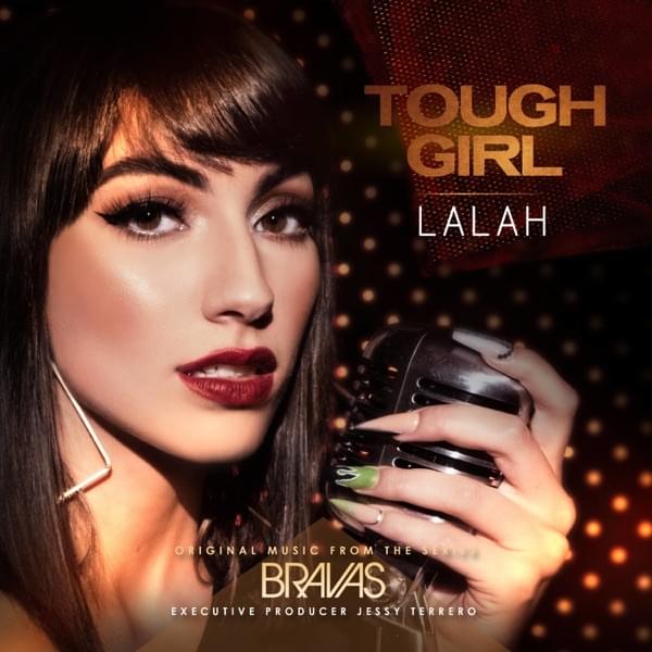 Album cover art for "Tough Girl (From the Series ”Bravas”)" by LALAH