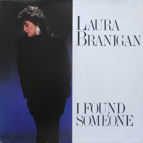 Album cover art for "I Found Someone" by Laura Branigan