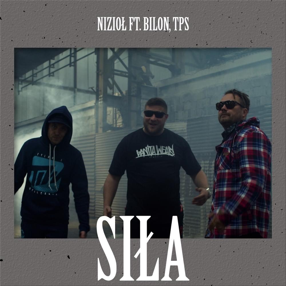 Album cover art for "Siła" by Nizioł & TPS & Bilon